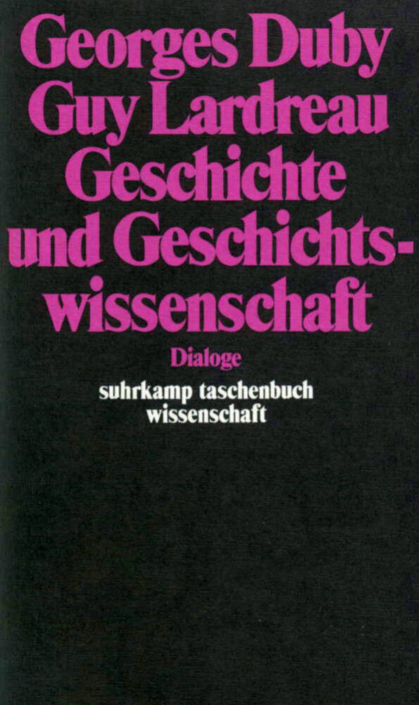 Geschichte und Geschichtswissenschaft (Georges Duby)