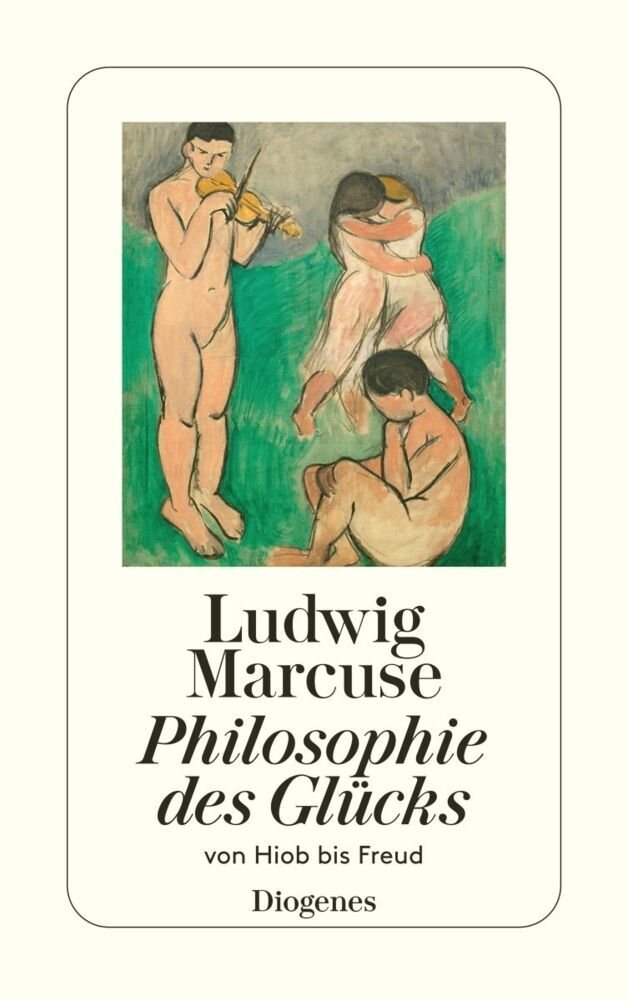 Philosophie des Glücks (Ludwig Marcuse)
