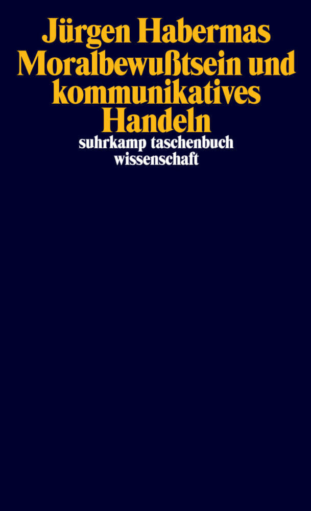 Moralbewußtsein und kommunikatives Handeln (Jürgen Habermas)