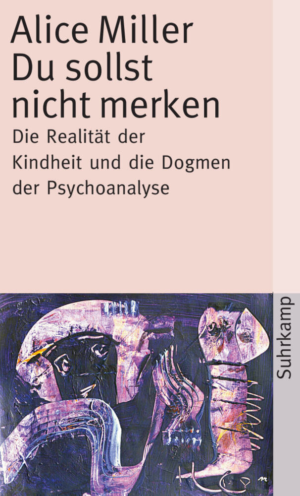 Du sollst nicht merken (Alice Miller)