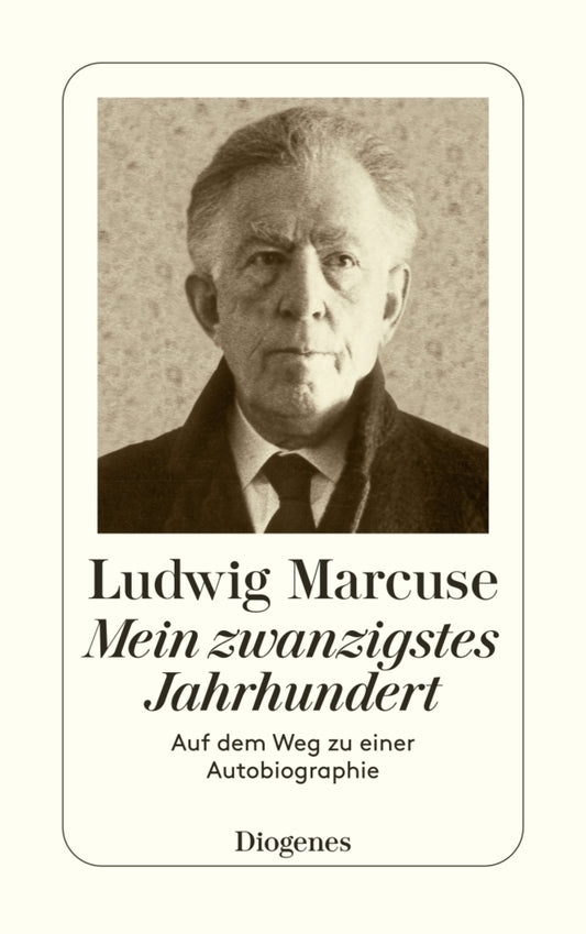 Mein zwanzigstes Jahrhundert (Ludwig Marcuse)