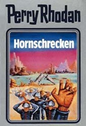 Perry Rhodan - Hornschrecken (William Voltz)