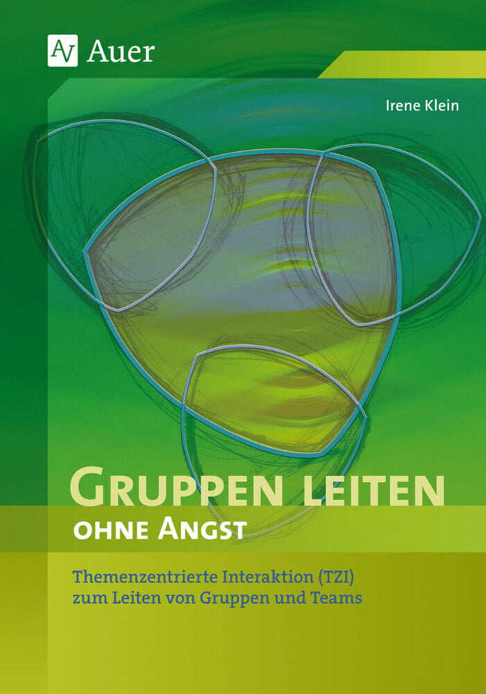 Gruppenleiten ohne Angst (Irene Klein)