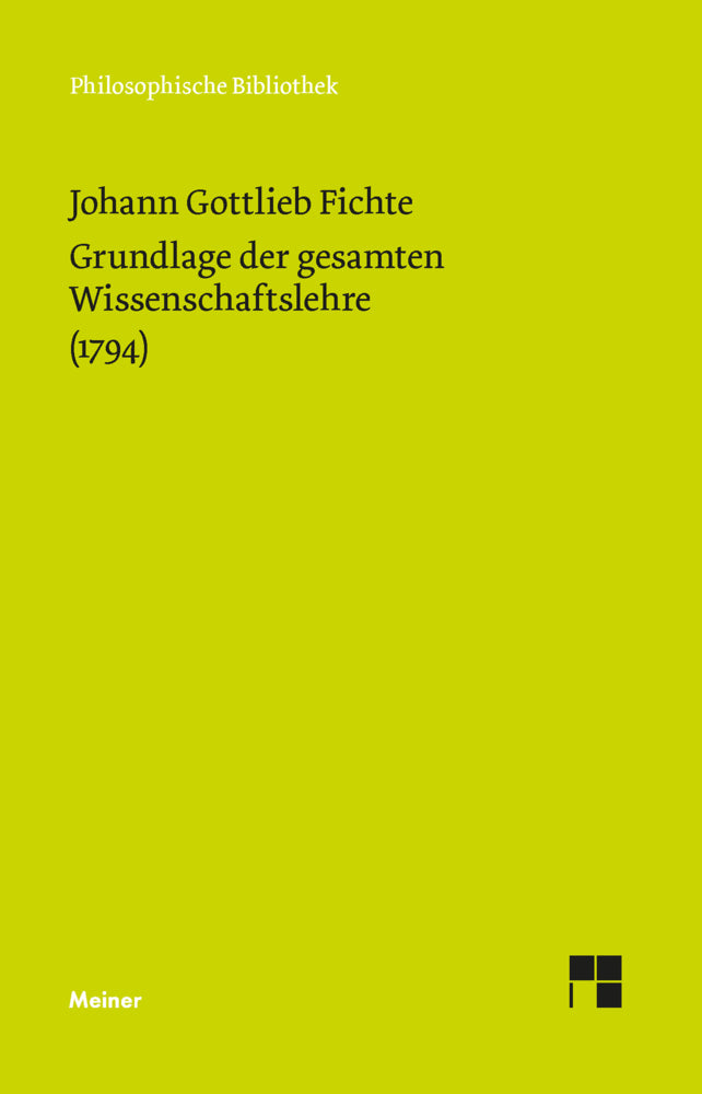 Grundlage der gesamten Wissenschaftslehre (Johann Gottlieb Fichte)