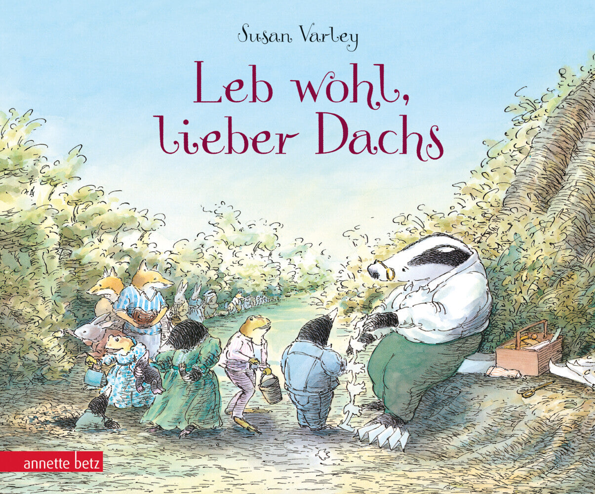 Leb wohl, lieber Dachs (Susan Varley)