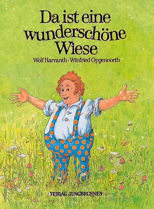 Da ist eine wunderschöne Wiese (Wolf Harranth)
