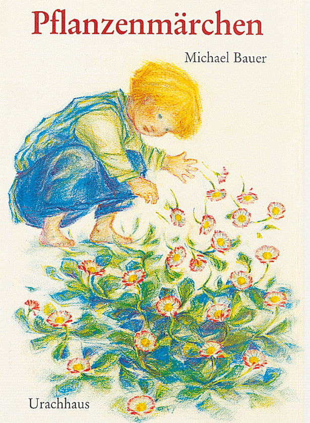 Pflanzenmärchen (Michael Bauer)