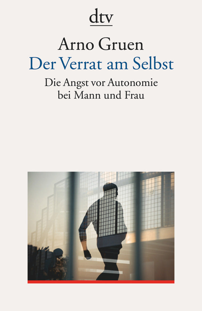 Der Verrat am Selbst (Arno Gruen)