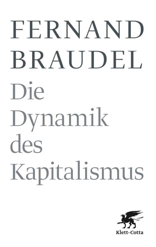 Die Dynamik des Kapitalismus (Fernand Braudel)