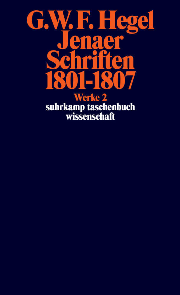 Jenaer Schriften 1801-1807 (Georg Wilhelm Friedrich Hegel)