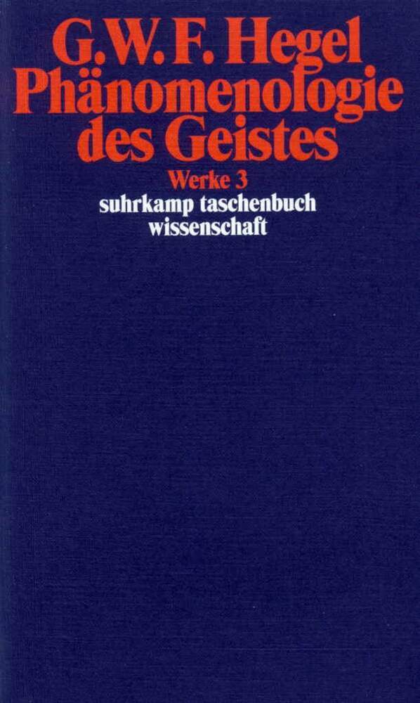 Phänomenologie des Geistes (Georg Wilhelm Friedrich Hegel)