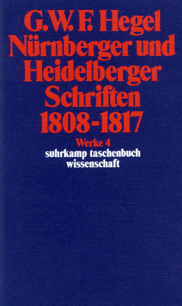 Nürnberger und Heidelberger Schriften 1808-1817 (Georg Wilhelm Friedrich Hegel)