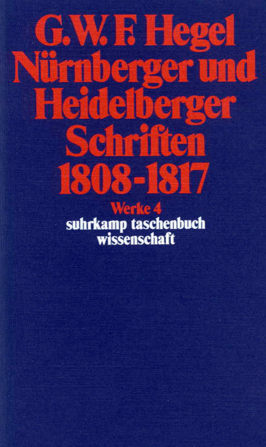 Nürnberger und Heidelberger Schriften 1808-1817 (Georg Wilhelm Friedrich Hegel)