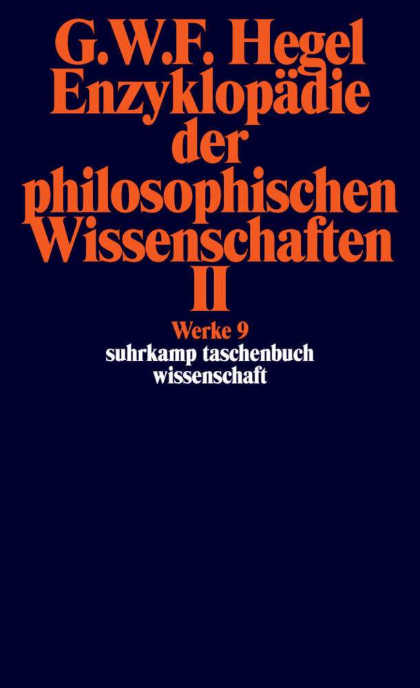 Enzyklopädie der philosophischen Wissenschaften im Grundrisse (1830).Tl.2 (Georg Wilhelm Friedrich Hegel)