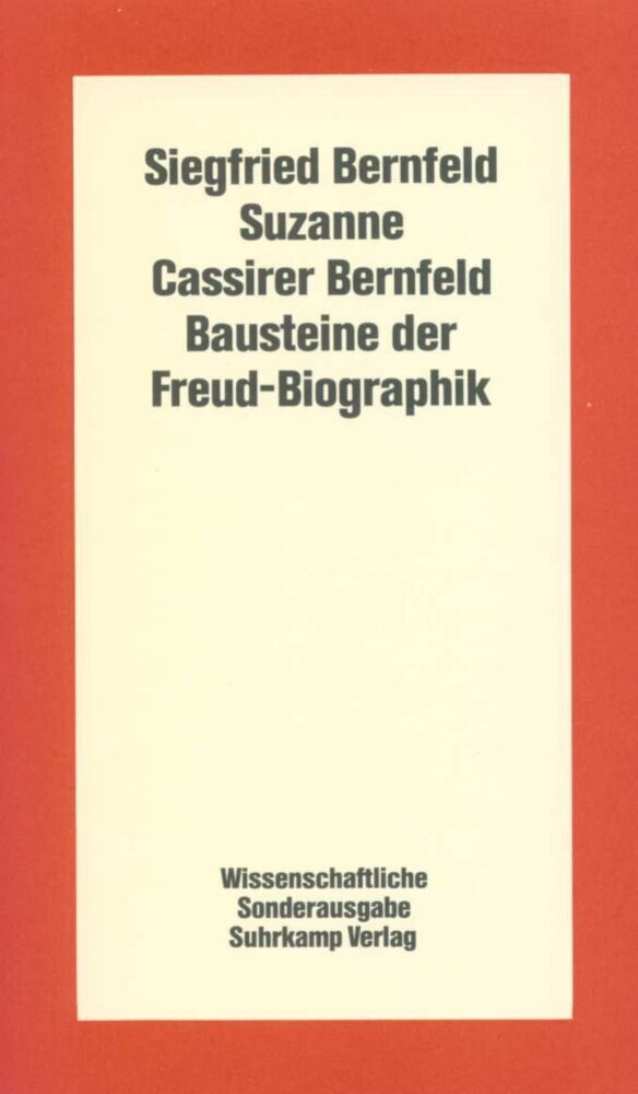 Bausteine der Freud-Biographik (Siegfried Bernfeld)