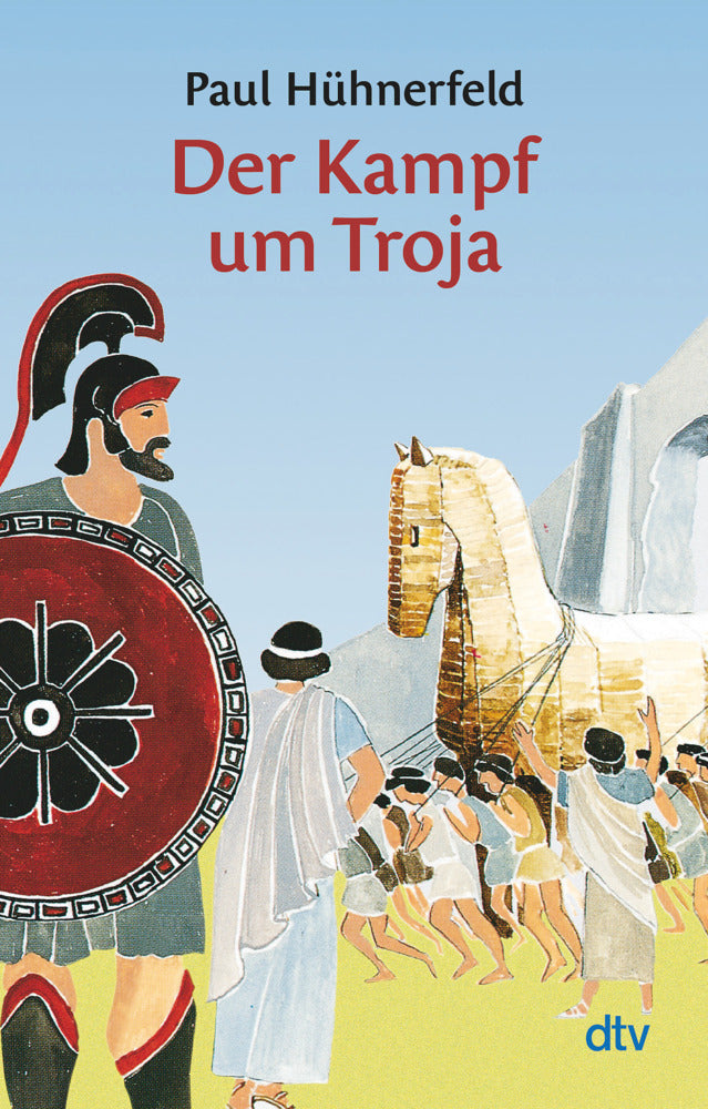 Der Kampf um Troja (Paul Hühnerfeld)