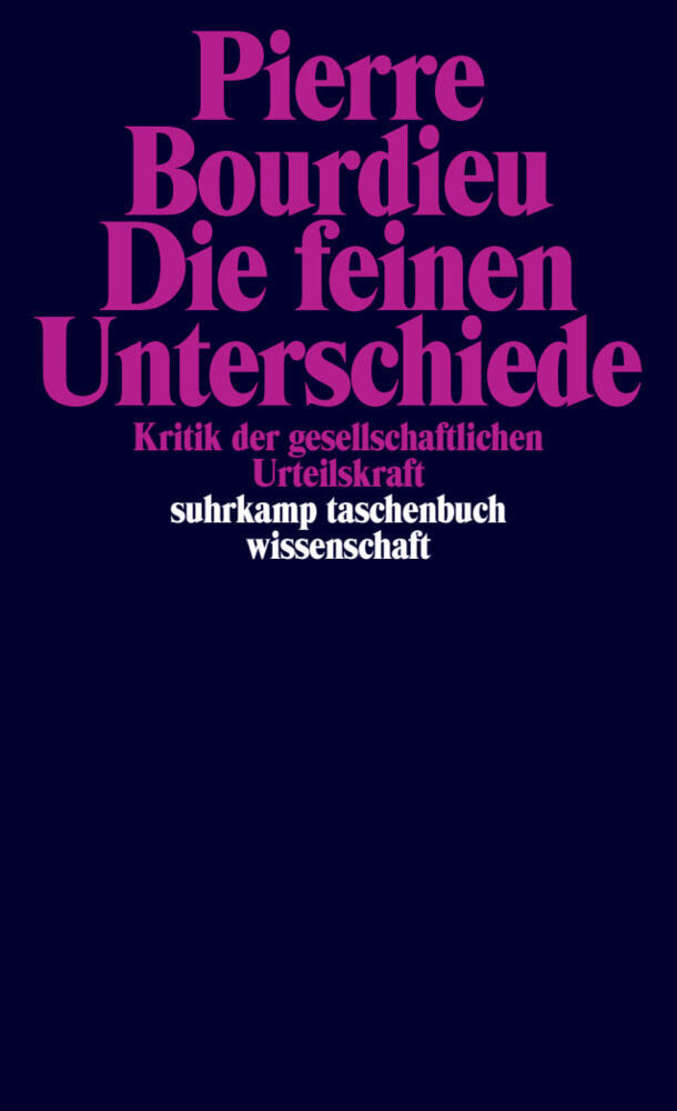 Die feinen Unterschiede (Pierre Bourdieu)