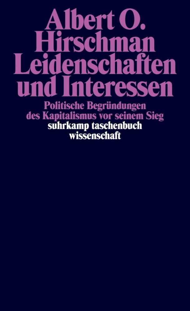 Leidenschaften und Interessen (Albert O. Hirschman)