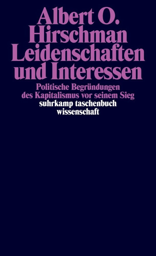 Leidenschaften und Interessen (Albert O. Hirschman)