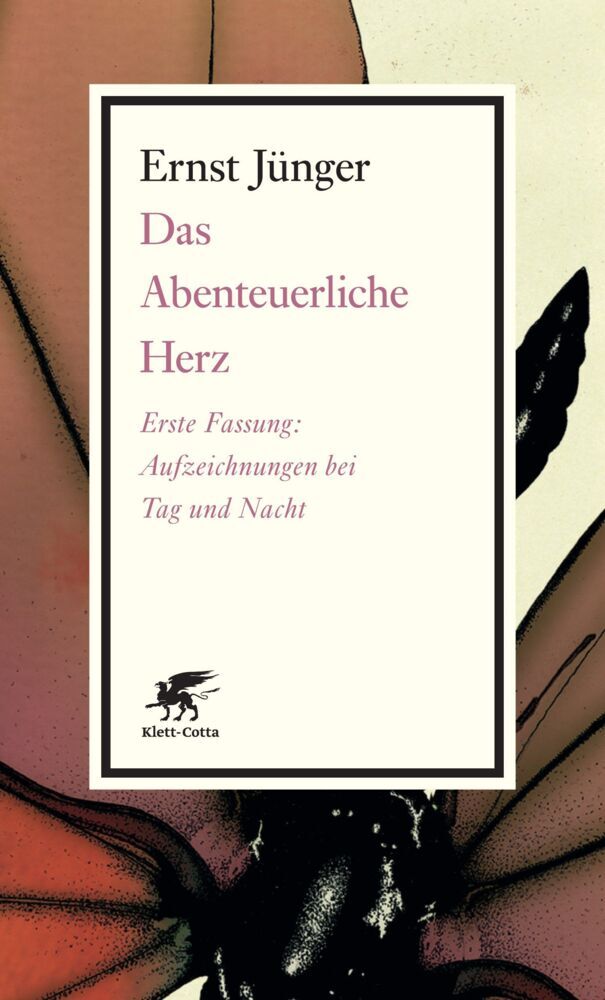Das Abenteuerliche Herz. Erste Fassung (Ernst Jünger)