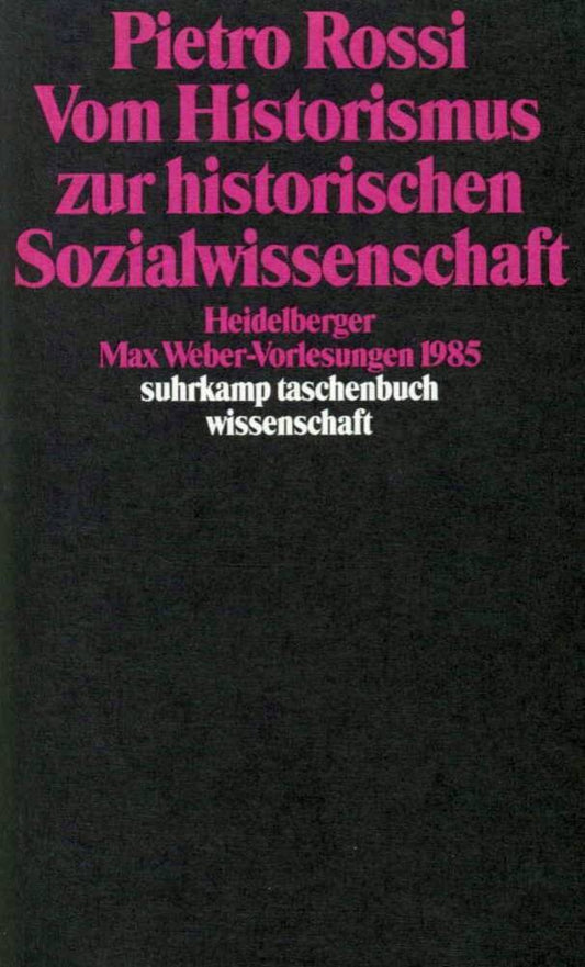 Vom Historismus zur historischen Sozialwissenschaft (Pietro Rossi)