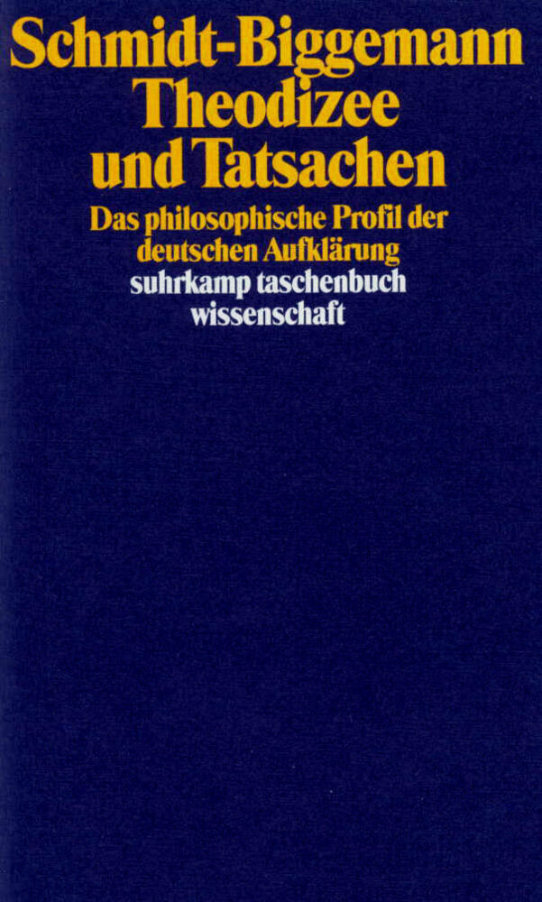 Theodizee und Tatsachen (Wilhelm Schmidt-Biggemann)
