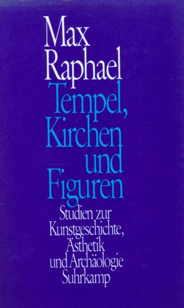 Tempel, Kirchen und Figuren (Max Raphael)