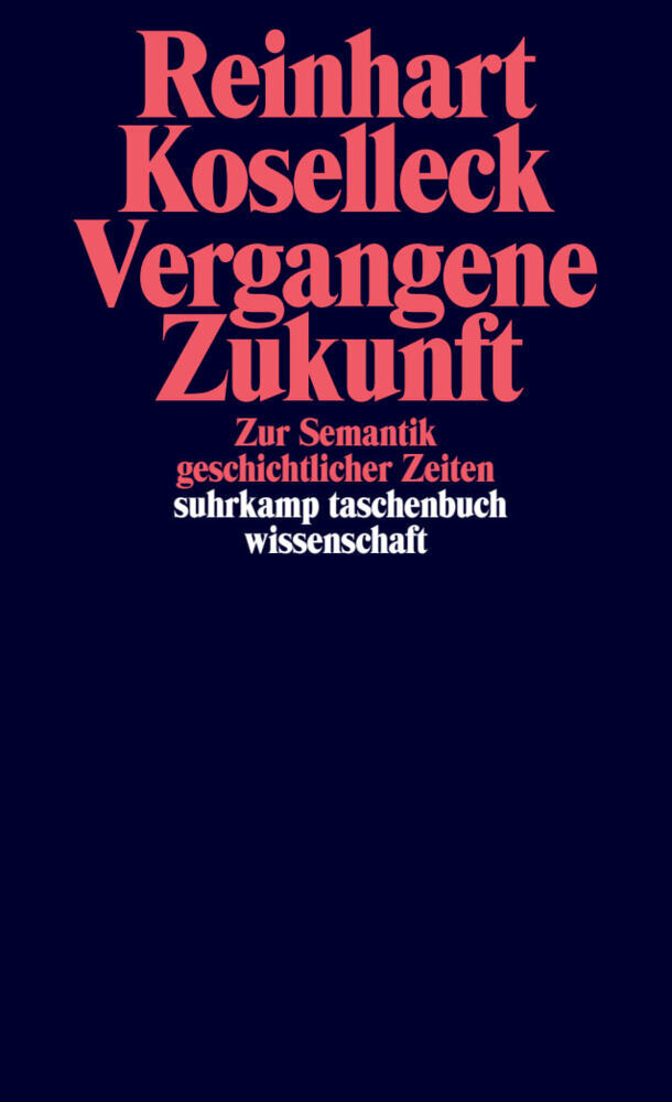Vergangene Zukunft (Reinhart Koselleck)