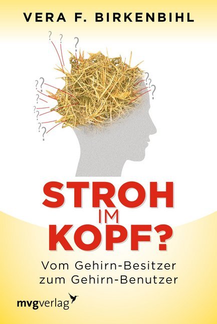Stroh im Kopf? (Vera F. Birkenbihl)