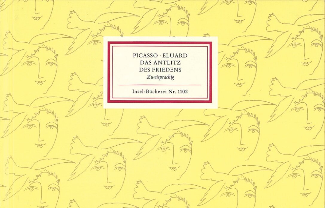 Das Antlitz des Friedens. Le Visage de la Paix (Paul Eluard)