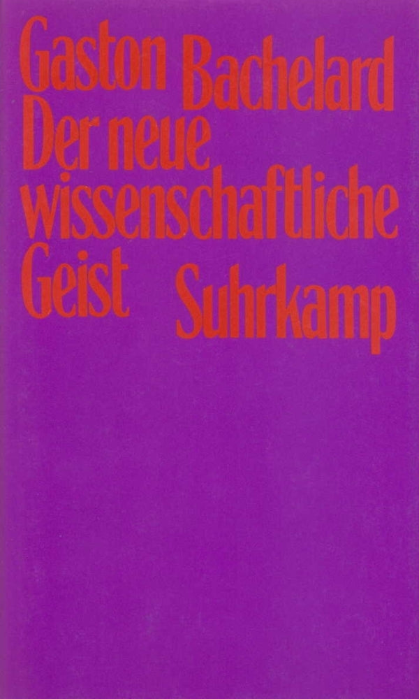 Der neue wissenschaftliche Geist (Gaston Bachelard)