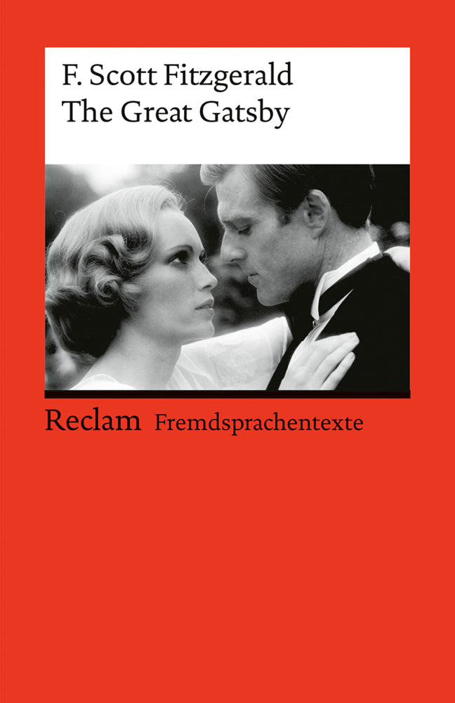 The Great Gatsby. Englischer Text mit deutschen Worterklärungen. B2 - C1 (GER) (F. Scott Fitzgerald)
