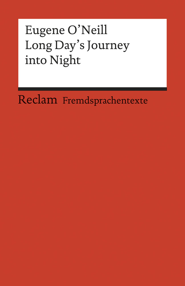 Long Day's Journey into Night (Eugene G O'Neill)