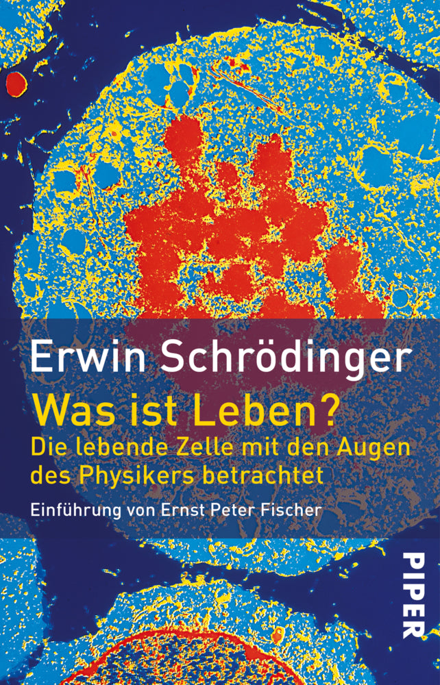 Was ist Leben? (Erwin Schrödinger)