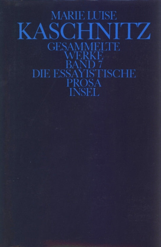Die essayistische Prosa (Marie L. Kaschnitz)