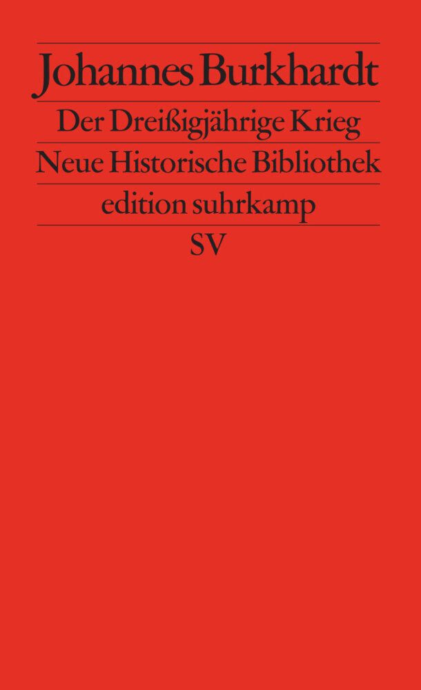 Der Dreißigjährige Krieg (Johannes Burkhardt)