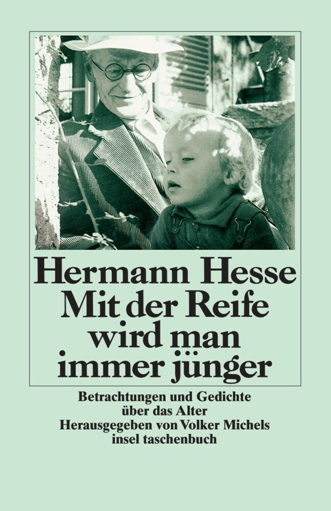 Mit der Reife wird man immer jünger, Großdruck (Hermann Hesse)