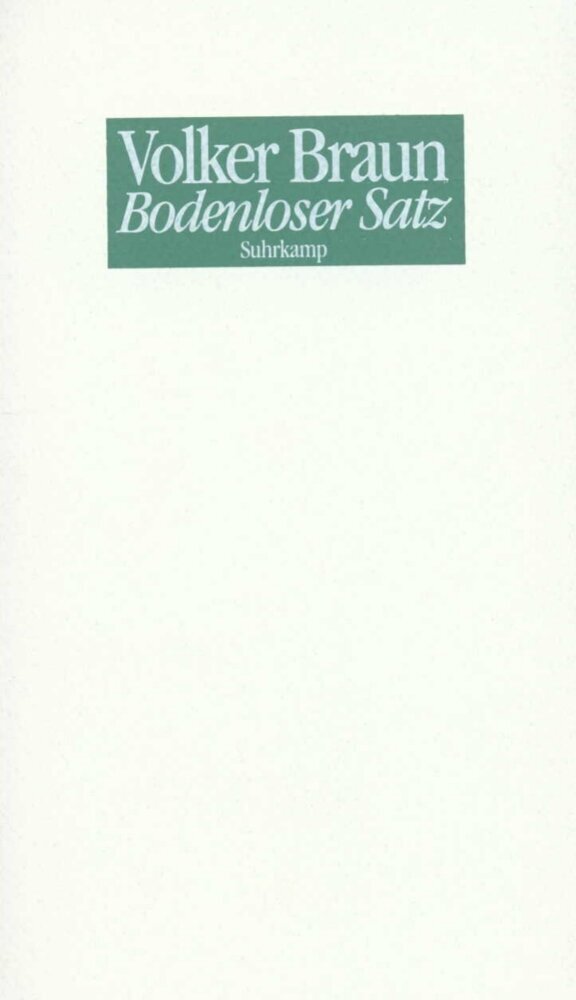 Bodenloser Satz (Volker Braun)