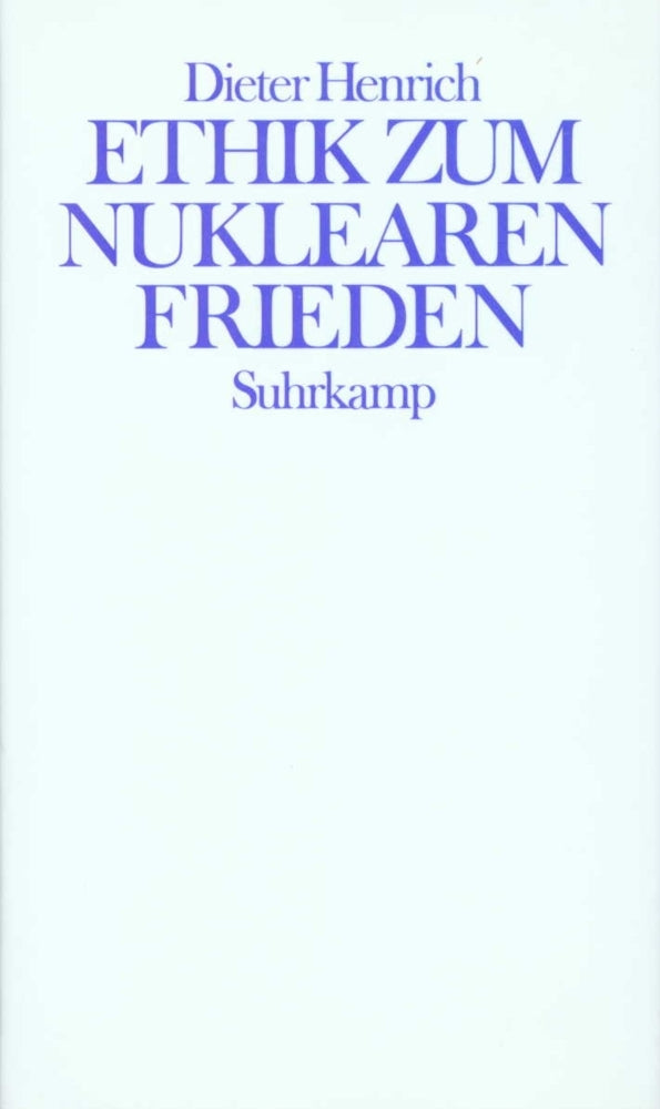 Ethik zum nuklearen Frieden (Dieter Henrich)