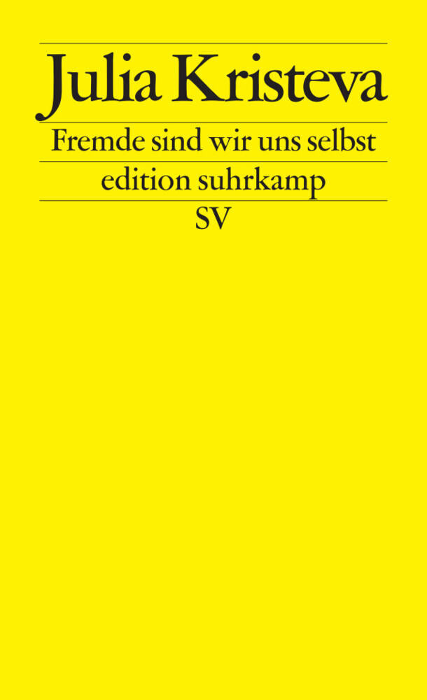 Fremde sind wir uns selbst (Julia Kristeva)