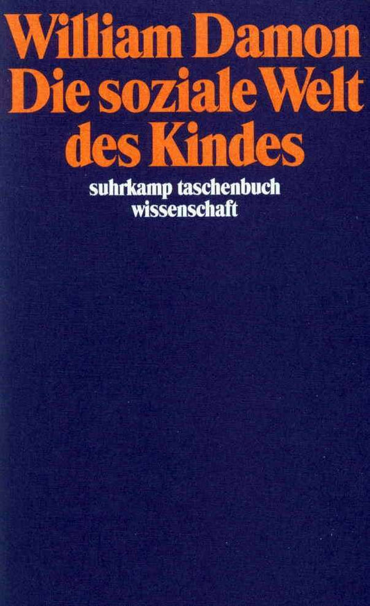 Die soziale Welt des Kindes (William Damon)