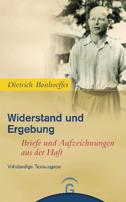 Widerstand und Ergebung (Dietrich Bonhoeffer)