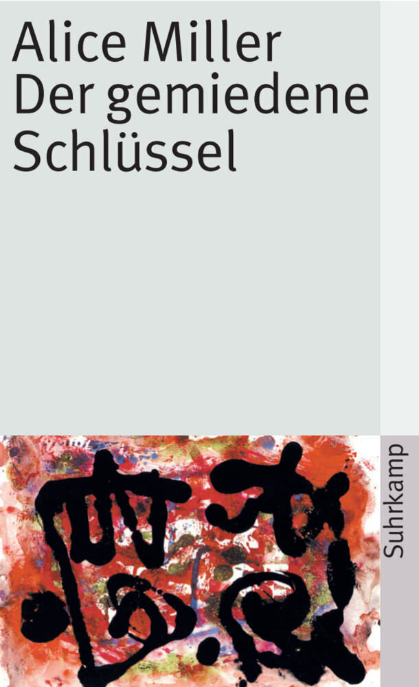 Der gemiedene Schlüssel (Alice Miller)