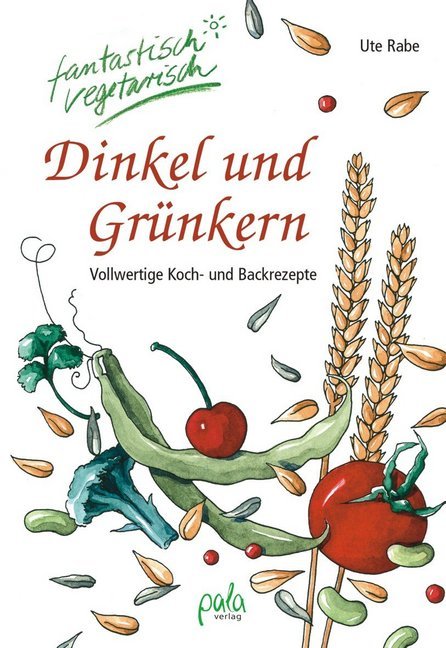 Dinkel und Grünkern (Ute Rabe)