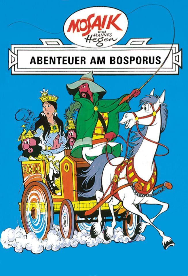 Mosaik. Ritter-Runkel-Serie: Abenteuer am Bosporus, Bd. 4 (Hannes Hegen)