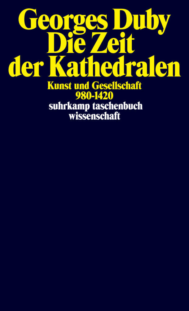 Die Zeit der Kathedralen (Georges Duby)