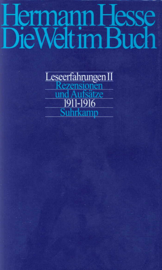 Leseerfahrungen II. Rezensionen und Aufsätze aus den Jahren 1911-1916 (Hermann Hesse)