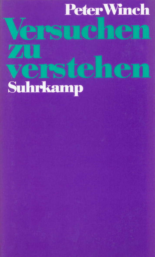 Versuchen zu verstehen (Peter Winch)