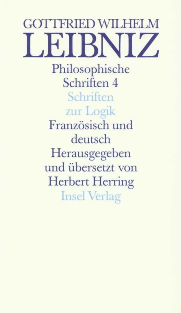 Schriften zur Logik und zur philosophischen Grundlegung von Mathematik und Naturwissenschaft (Gottfried Wilhelm Leibniz)