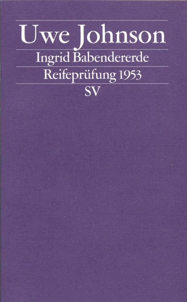 Ingrid Babendererde, Reifeprüfung 1953 (Uwe Johnson)